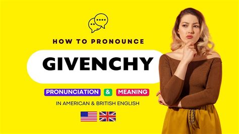 pronounce givenchy english|how to say givenchy.